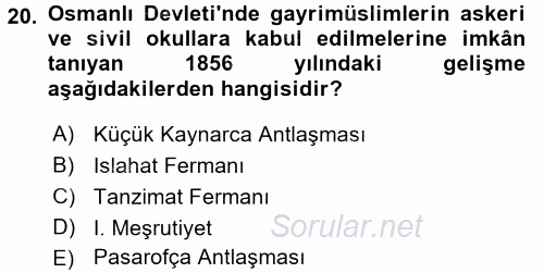 Osmanlı Yenileşme Hareketleri (1703-1876) 2016 - 2017 Ara Sınavı 20.Soru