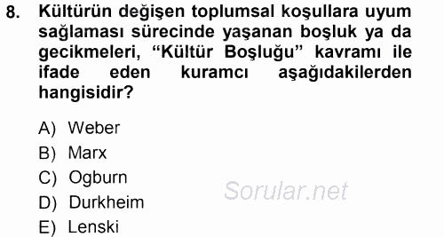 Davranış Bilimleri 1 2013 - 2014 Tek Ders Sınavı 8.Soru