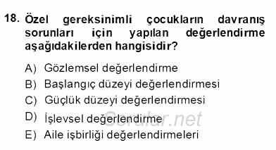 Çocukları Tanıma Teknikleri 2013 - 2014 Dönem Sonu Sınavı 18.Soru