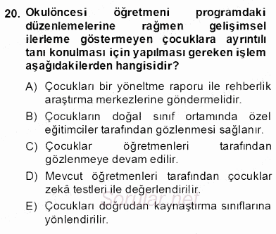 Çocukları Tanıma Teknikleri 2013 - 2014 Dönem Sonu Sınavı 20.Soru