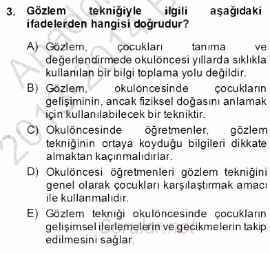 Çocukları Tanıma Teknikleri 2013 - 2014 Dönem Sonu Sınavı 3.Soru