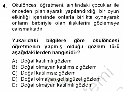 Çocukları Tanıma Teknikleri 2013 - 2014 Dönem Sonu Sınavı 4.Soru