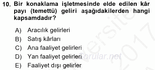 Konaklama İşletmelerinde Muhasebe Uygulamaları 2016 - 2017 Ara Sınavı 10.Soru