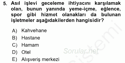 Konaklama İşletmelerinde Muhasebe Uygulamaları 2016 - 2017 Ara Sınavı 5.Soru