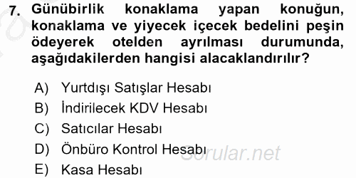 Konaklama İşletmelerinde Muhasebe Uygulamaları 2016 - 2017 Ara Sınavı 7.Soru