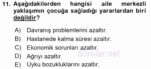 Hasta Çocukların Gelişimi Ve Eğitimi 2017 - 2018 Dönem Sonu Sınavı 11.Soru