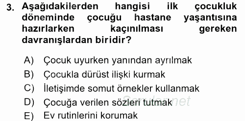Hasta Çocukların Gelişimi Ve Eğitimi 2017 - 2018 Dönem Sonu Sınavı 3.Soru