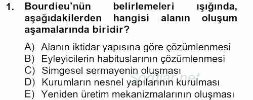 Sosyolojide Yakın Dönem Gelişmeler 2012 - 2013 Ara Sınavı 1.Soru