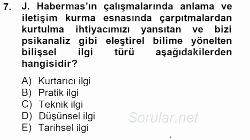 Sosyolojide Yakın Dönem Gelişmeler 2012 - 2013 Ara Sınavı 7.Soru