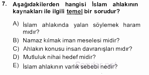 İslam Ahlak Esasları 2013 - 2014 Ara Sınavı 7.Soru