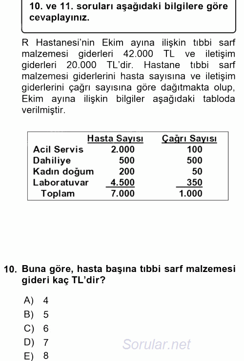 Sağlık Kurumlarında Maliyet Yönetimi 2016 - 2017 Dönem Sonu Sınavı 10.Soru