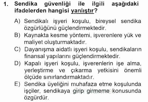 Sendikacılık 2012 - 2013 Dönem Sonu Sınavı 1.Soru