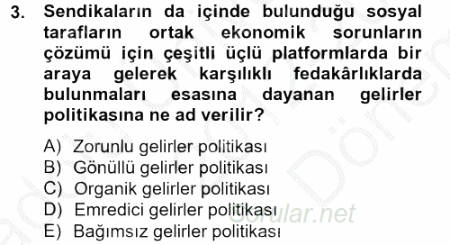 Sendikacılık 2012 - 2013 Dönem Sonu Sınavı 3.Soru