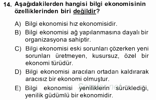 Yeni Teknolojiler ve Çalışma Hayatı 2014 - 2015 Ara Sınavı 14.Soru