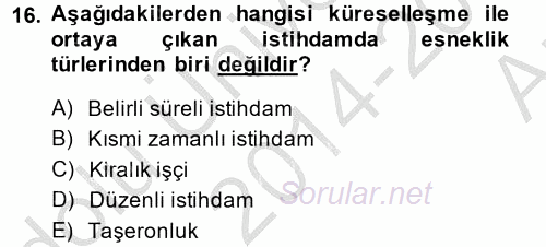 Yeni Teknolojiler ve Çalışma Hayatı 2014 - 2015 Ara Sınavı 16.Soru