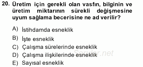 Yeni Teknolojiler ve Çalışma Hayatı 2014 - 2015 Ara Sınavı 20.Soru