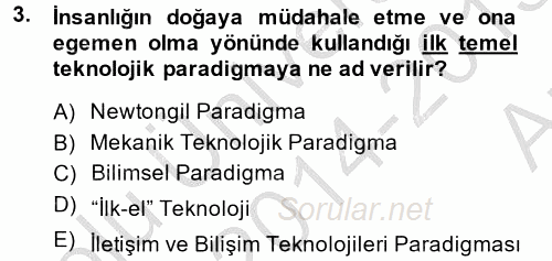 Yeni Teknolojiler ve Çalışma Hayatı 2014 - 2015 Ara Sınavı 3.Soru