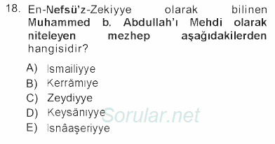 İslam Mezhepleri Tarihi 2012 - 2013 Tek Ders Sınavı 18.Soru