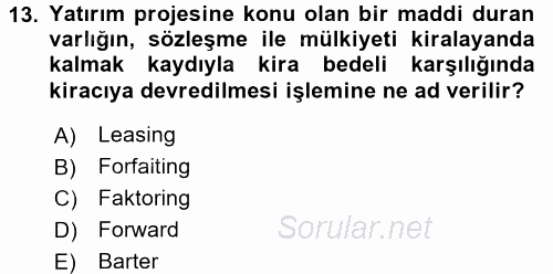 Sağlık Kurumlarında Finansal Yönetim 2015 - 2016 Tek Ders Sınavı 13.Soru