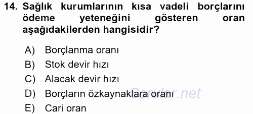 Sağlık Kurumlarında Finansal Yönetim 2015 - 2016 Tek Ders Sınavı 14.Soru