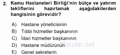 Sağlık Kurumlarında Finansal Yönetim 2015 - 2016 Tek Ders Sınavı 2.Soru