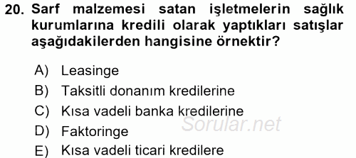 Sağlık Kurumlarında Finansal Yönetim 2015 - 2016 Tek Ders Sınavı 20.Soru