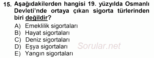 Bankacılık Ve Sigortacılığa Giriş 2014 - 2015 Tek Ders Sınavı 15.Soru