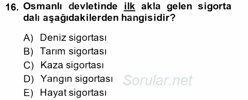 Bankacılık Ve Sigortacılığa Giriş 2014 - 2015 Tek Ders Sınavı 16.Soru