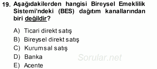 Bankacılık Ve Sigortacılığa Giriş 2014 - 2015 Tek Ders Sınavı 19.Soru