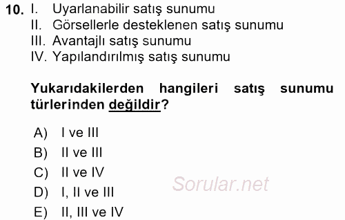 Satış Teknikleri 2017 - 2018 Dönem Sonu Sınavı 10.Soru