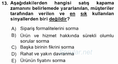 Satış Teknikleri 2017 - 2018 Dönem Sonu Sınavı 13.Soru