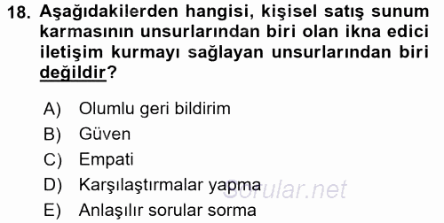 Satış Teknikleri 2017 - 2018 Dönem Sonu Sınavı 18.Soru