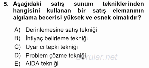 Satış Teknikleri 2017 - 2018 Dönem Sonu Sınavı 5.Soru