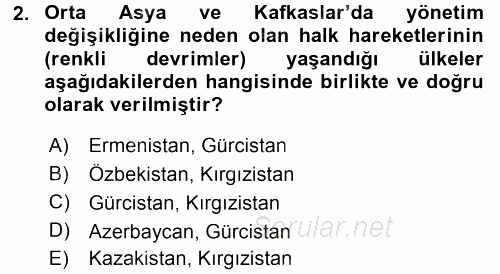 Orta Asya ve Kafkaslarda Siyaset 2016 - 2017 3 Ders Sınavı 2.Soru