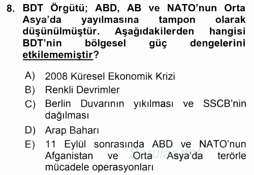 Orta Asya ve Kafkaslarda Siyaset 2016 - 2017 3 Ders Sınavı 8.Soru