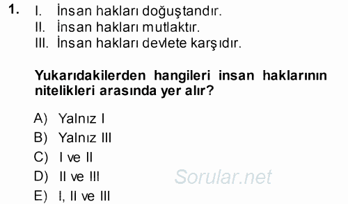 İnsan Hakları ve Demokratikleşme Süreci 2013 - 2014 Ara Sınavı 1.Soru