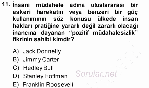 İnsan Hakları ve Demokratikleşme Süreci 2013 - 2014 Ara Sınavı 11.Soru