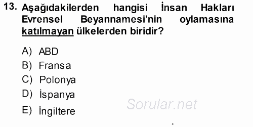 İnsan Hakları ve Demokratikleşme Süreci 2013 - 2014 Ara Sınavı 13.Soru