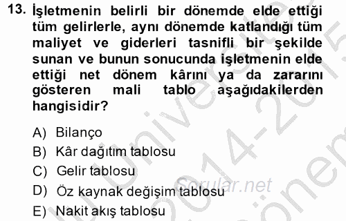 Bankalarda Kredi Yönetimi 2014 - 2015 Dönem Sonu Sınavı 13.Soru
