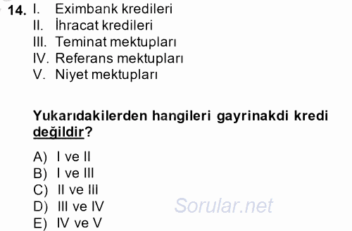 Bankalarda Kredi Yönetimi 2014 - 2015 Dönem Sonu Sınavı 14.Soru