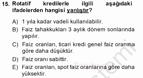Bankalarda Kredi Yönetimi 2014 - 2015 Dönem Sonu Sınavı 15.Soru