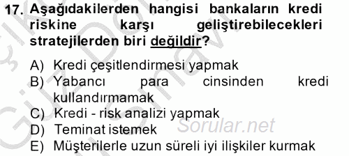 Bankalarda Kredi Yönetimi 2014 - 2015 Dönem Sonu Sınavı 17.Soru