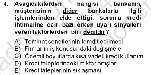 Bankalarda Kredi Yönetimi 2014 - 2015 Dönem Sonu Sınavı 4.Soru
