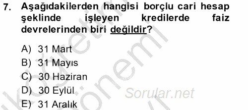 Bankalarda Kredi Yönetimi 2014 - 2015 Dönem Sonu Sınavı 7.Soru