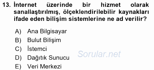 Temel Bilgi Teknolojileri 2 2015 - 2016 Dönem Sonu Sınavı 13.Soru