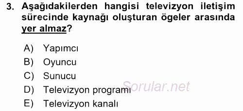 Radyo ve Televizyonda Program Yapımı 2015 - 2016 Ara Sınavı 3.Soru