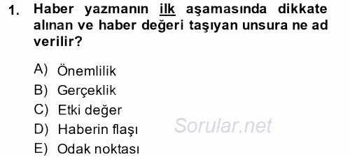 Haber Yazma Teknikleri 2014 - 2015 Ara Sınavı 1.Soru