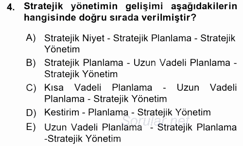 Stratejik Yönetim 1 2015 - 2016 Ara Sınavı 4.Soru