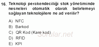 Teknoloji Perakendeciliği 2013 - 2014 Dönem Sonu Sınavı 16.Soru