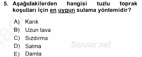 Tarımsal Yapılar ve Sulama 2016 - 2017 3 Ders Sınavı 5.Soru